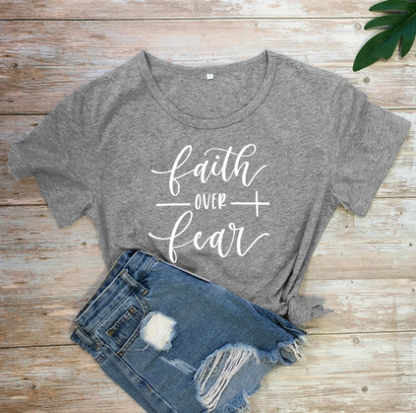 Faith Over Fear T-Shirt